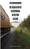 Eradication of Schizophrenia in Western Lapland