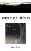 After the Siltheaps