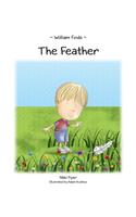 William Finds The Feather