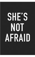 She's Not Afraid