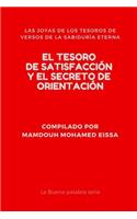 El Tesoro de Satisfacción Y El Secreto de Orientación
