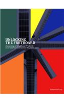 Unlocking the Fretboard