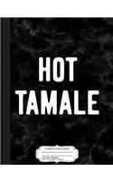 Hot Tamale Composition Notebook