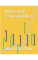 Wirtschaft Zentralafrikas