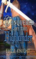 Conquered by the Highlander: (1 Conquered Bride Series Lib/E)