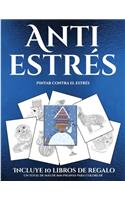 Pintar contra el estrés (Anti estrés): Este libro contiene 36 láminas para colorear que se pueden usar para pintarlas, enmarcarlas y / o meditar con ellas. Puede fotocopiarse, imprimirse 