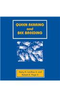 Queen Rearing and Bee Breeding