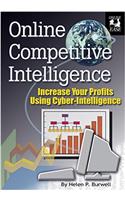 Online Competitive Intelligence: Increase Your Profits Using Cyber-intelligence (Online Ease)