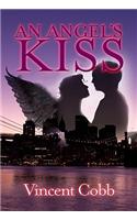 An Angel's Kiss