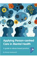 Applying Person-Centred Care in Mental Health