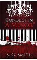 Conduct in A Minor