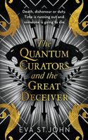 Quantum Curators and the Great Deceiver