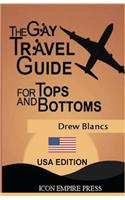 Gay Travel Guide For Tops And Bottoms