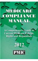 Medicare Compliance Manual 2012