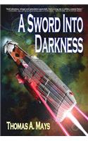 A Sword Into Darkness