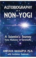 Autobiography of a Non-Yogi