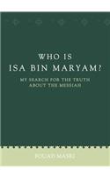 Who Is ISA Bin Maryam?-2nd Edition