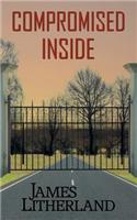 Compromised Inside (Slowpocalypse, Book 3)