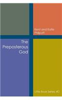Preposterous God