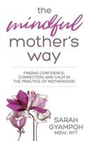 Mindful Mother's Way