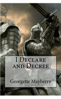 I Declare and Decree