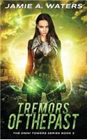 Tremors of the Past