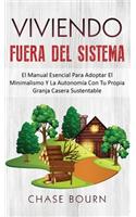 Viviendo Fuera Del Sistema