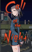 Call of the Night, Vol. 5: (Call of the Night)