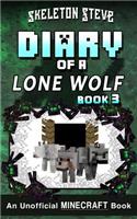 Diary of a Minecraft Lone Wolf (Dog) - Book 3: Unofficial Minecraft Books for Kids, Teens, & Nerds - Adventure Fan Fiction Diary Series
