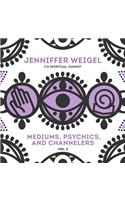 Mediums, Psychics, and Channelers, Vol. 3