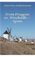 From Dragons to Windmills--Spain