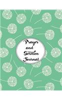 Prayer and Sermon Journal Notebook DOUBLE PAGES Dandelions Pattern 7: A Faith Journal To Record Daily Prayers and Your Favorite Inspiring Sermons.(7 Belief)