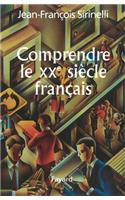 Comprendre Le Xxe Siaecle Franocais