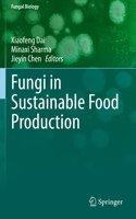 Fungi in Sustainable Food Production