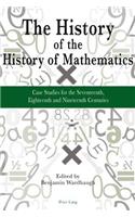 History of the History of Mathematics