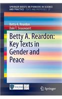 Betty A. Reardon: Key Texts in Gender and Peace