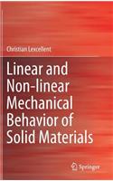 Linear and Non-linear Mechanical Behavior of Solid Materials