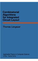 Combinatorial Algorithms for Integrated Circuit Layout