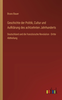 Geschichte der Politik, Cultur und Aufklärung des achtzehnten Jahrhunderts