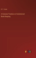 A Concise Treatise on Commercial Book-Keeping