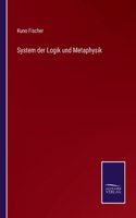 System der Logik und Metaphysik