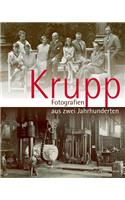 Krupp - Fotografien aus zwei Jahrhunderten