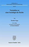 Vorstudien Zu Einer Soziologie Des Rechts