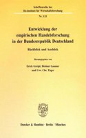 Entwicklung Der Empirischen Handelsforschung in Der Bundesrepublik Deutschland