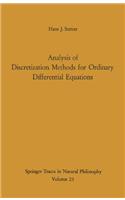 Analysis of Discretization Methods for Ordinary Differential Equations: (23 Springer Tracts in Natural Philosophy)