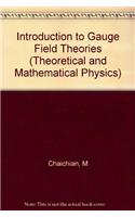 Introduction to Gauge Field Theories