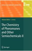 Chemistry of Pheromones and Other Semiochemicals II