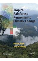 Tropical Rainforest Responses to Climatic Change