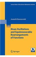Mean Oscillations and Equimeasurable Rearrangements of Functions: (4 Lecture Notes of the Unione Matematica Italiana)