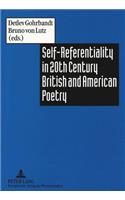 Self-Referentiality in Twentieth Century British and American Poetry